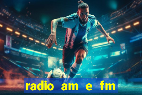 radio am e fm casas bahia